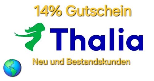  14% Thalia Gutschein  Neu & Bestandskunden 🎁 Nur kurze Zeit gültig 