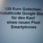 120 Euro Gutschein Rabattcode Google Store fuer eines neuen Pixel
