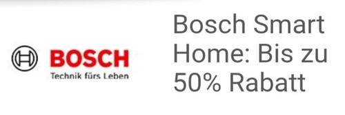 💥Bosch Smart Home 10% bis 50% Rabatt Gutscheincode Online💥 💥Bosch Smart Home 10% bis 50% Rabatt Gutscheincode Online💥